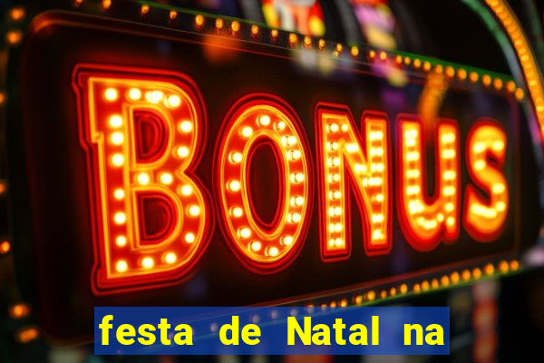 festa de Natal na escola temas